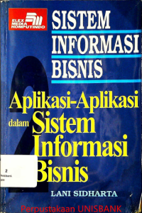 Image of SISTEM INFORMASI BISNIS APLIKASI DLM SISTEM INFORMASI BISNIS