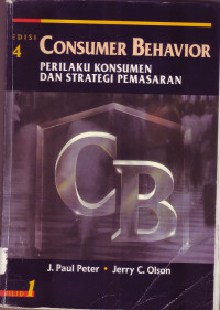 Image of CONSUMMER BEHAVIOR:PERILAKU KONSUMEN DAN STRATEGI PEMASARAN.