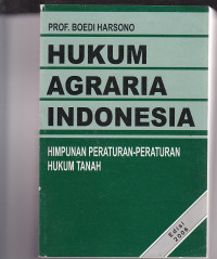 Image of HUKUM AGRARIA INDONESIA HIMPUNAN PERATURAN-PERATURAN HUKUM TANAH