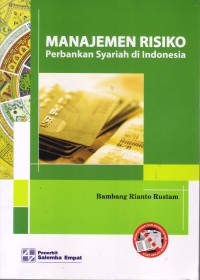 Image of MANAJEMEN RISIKO ( Perbankan Syariah di Indonesia )