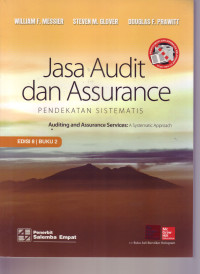 Image of JASA AUDIT DAN ASSURANCE PENDEKATAN SISTEMATIS: AUDITING AND ASSURANCE SERVICES: A SYSTEMATIC APPROACH, EDISI 8, BUKU II