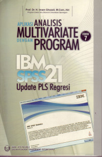 Image of APLIKASI ANALISIS MULTIVARIATE DENGAN PROGRAM IBM SPSS 21 UPDATE PLS REGRESI, EDISI 7