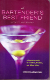 Image of BARTENDER'S BEST FRIEND: THE, UPDATED AND REVISED (A COMPLETE GUIDE TO COCTAILS, MARTINIS, AND MIXED DRINKS
