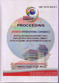 Image of PROCEEDING UNISBANK INTERNATIONAL CONFERENCE: ON SOCIAL WELFARE-BASED INVESTMENT POLICY IN ANTICIPATION OF ASEAN ECONOMIC COMMUNITY: A STUDY OF ECONOMY, LAW AND INFORMATION TECHNOLOGY