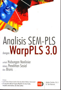 Image of ANALISIS SEM-PLS DENGAN WARP PLS 3.0 UNTUK HUBUNGAN NONLINIER DALAM PENELITIAN SOSIAL DAN BISNIS