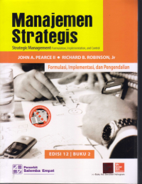 Image of MANAJEMEN STRATEGIS : STRATEGIC MANAGEMENT FORMULASI, IMPLEMENTASI DAN PENGENDALIAN, BUKU 2, EDISI 12