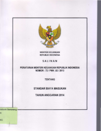 Image of SALINAN PERATURAN MENTERI KEUANGAN REPUBLIK INDONESIA NOMOR: 72/PMK.02/2013 TENTANG STANDAR BIAYA MASUKAN TAHUN ANGGARAN 2014