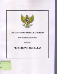 Image of UNDANG-UNDANG REPUBLIK INDONESIA NOMOR 40 TAHUN 2007 TENTANG PERSEROAN TERBATAS