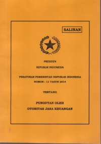 Image of PERATURAN PEMERINTAH REPUBLIK INDONESIA NOMOR : 11 TAHUN 2014 TENTANG PUNGUTAN OLEH OTORITAS JASA KEUANGAN
