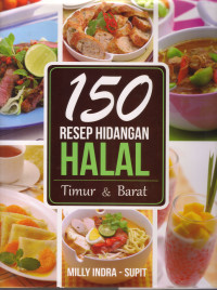 Image of 150 RESEP HIDANGAN HALAL TIMUR & BARAT