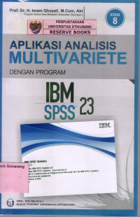 Image of APLIKASI ANALISIS MULTIVARIETE DENGAN PROGRAM IBM SPSS 23, EDISI 8