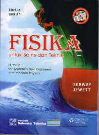 Image of FISIKA UNTUK SAINS DAN TEKNIK: PHYSICS FOR SCENTICS AND ENGINEERS WITH MODERN PHYSICS, EDISI 6, JILID I
