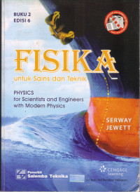 Image of FISIKA UNTUK SAINS DAN TEKNIK: PHYSICS FOR SCIENTISTS AND ENGINEERS WITH MODERN PHYSICS, EDISI 6, JILID II