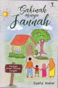 Image of SAKINAH MENUJU JANNAH:PANDUAN AMALAN KELUARGA SURGAWI
