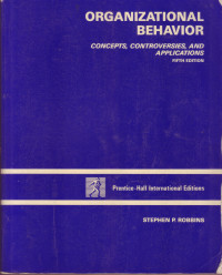 Image of ORGANIZATIONAL BEHAVIOR : CONCEPTS, CONTROVERSIES AND APPLICATIONS FIFTH EDITION