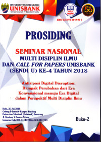Image of PROSIDING SEMINAR NASIONAL MULTI DISIPLIN ILMU DAN CALL FOR PAPERS UNISBANK (SENDI-U) KE-4 TAHUN 2018, BUKU 2 (ABSTRAK)