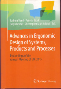 Image of ADVANCES IN ERGONOMIC DESIGN OF SYSTEMS, PRODUCTS AND PROCESSES : PROCEEDINGS OF THE ANNUAL MEETING OF GFA 2015