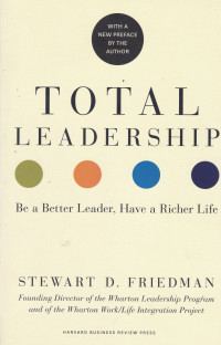 Image of TOTAL LEADERSHIP BE A BETTER LEADER, HAVE, A RICHER LIFE