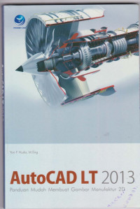 Image of AUTOCAD LT 2013 : Panduan Mudah Membuat Gambar Manufaktur 2D
