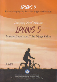 Image of IPUNG 5: MARANG SAPA KANG TUHU NJAGA KALBU