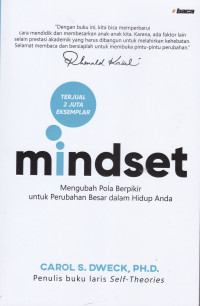 Image of MINDSET: MENGUBAH POLA BERPIKIR UNTUK PERUBAHAN BESAR DALAM HIDUP ANDA