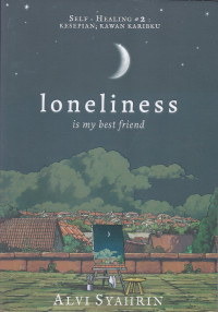 Image of LONELINESS IS MY BEST FRIEND