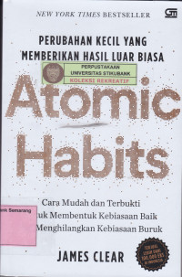 Image of ATOMIC HABITS; Perubahan Kecil Yang Memberikan Hasil Luar Biasa