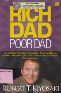 Image of RICH DAD POOR DAD; Apa   yang Diajarkan Orang kaya Kepada Anak-anak Mereka Tentang Uang. Yang tidak Diajarkan Oleh Orang Miskin & Kelas Menengah.