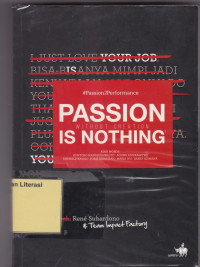 Image of PERFORMANCE WITHOUT PASSION IS MEANINGLESS