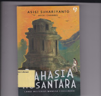 Image of RAHASIA NUSANTARA: CANDI MISTERIUS WANGSA SYAILENDRA