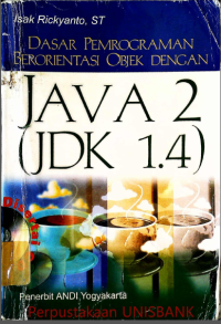 Image of DASAR PEMROGRAMAN BERORIENTASI OBJEK DGN JAVA 2 (JDK 1.4)