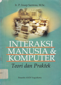 Image of INTERAKSI MANUSIA DAN KOMPUTER TEORI DAN PRAKTEK