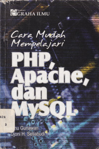 Image of CARA MUDAH MEMPELAJARI PHP,APACHE,dan MySQL