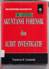 Image of AKUNTANSI FORENSIK DAN AUDIT INVESTIGATIF