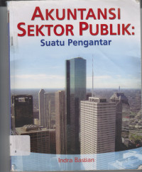 Image of AKUNTANSI SEKTOR PUBLIK : SUATU PENGANTAR