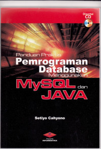 Image of PANDUAN PRAKTIS PEMROGRAMAN DATABASE MENGGUNAKAN MYSQL DAN JAVA