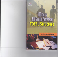 Image of TOEFL STRUCTURE : 100 RUMUS 400 SOAL DAN PEMBAHASAN