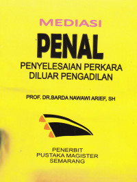 Image of MEDIASI PENAL: PENYELESAIAN PERKARA DILUAR PENGADILAN