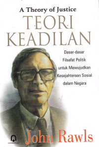 Image of TEORI KEADILAN : A THEORY OF JUSTICE