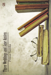 Image of THREE WEDDINGS AND JANE AUSTEN