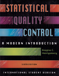 Image of STATISTICAL QUALITY CONTROL: A MODERN INTRODUCTION, SIXTH EDITION