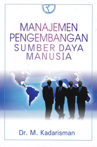 Image of MANAJEMEN PENGEMBANGAN   SUMBER DAYA MANUSIA