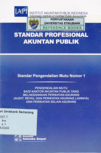 Image of STANDAR PROFESIONAL AKUNTAN PUBLIK: STANDAR PENGENDALIAN MUTU NOMOR 1