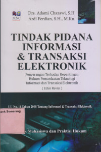 Image of TINDAK PIDANA INFORMASI & TRANSAKSI ELEKTRONIK; Penyerangan Terhadap Kepentingan... Ed. Revisi