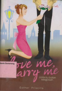 Image of LOVE ME MARRY ME; Cinta Itu Bukan Keegoisan