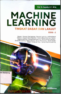 Image of MACHINE LEARNING; Tingkat Dasar & Lanjut. Ed.2