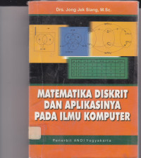 Image of MATEMATIKA DISKRIT dan APLIKASINYA pada ILMU KOMPUTER
