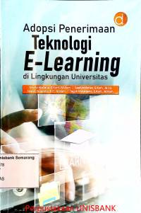 Image of Adopsi Penerimaan TEKNOLOGI E-LEARNING di Lingkungan Universitas