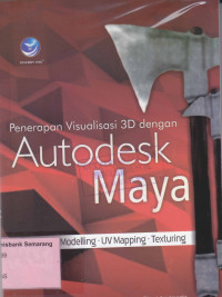 Image of PENERAPAN VISUAL 3D dgn AUTODESK MAYA; MEDELLING UV MAPPING TEXTURING