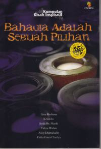 Image of BAHAGIA ADALAH SEBUAH PILIHAN